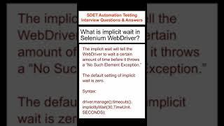 SELENIUM : What is Implicit wait in Selenium WebDriver? SDET Automation Testing Interview