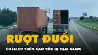 Xe tải và xe container chèn ép nhau trên cao tốc qua Long An: Khởi tố, bắt tạm giam 2 tài xế