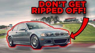 DON'T GET RIPPED OFF! E46 Buyer's guide