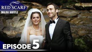 Red Scarf Episode 5 - Long Version | English Subtitles | Al Yazmalım