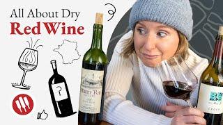 All About Dry Red Wine