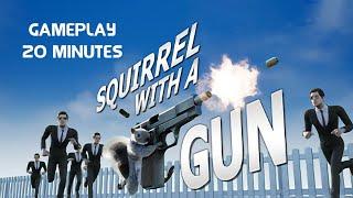 Squirrel with a Gun - 20 Minutes Gameplay