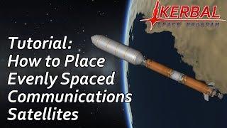 Tutorial - Evenly Spacing Satellites for a Communications Relay Network - Kerbal Space Program