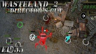 Wasteland 2 Director's Cut: Gameplay Walkthrough - EP 55 - Tough Robot Combat