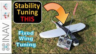 INAV Fixed Wing PERFORMANCE Tuning  |  Stabilize your Fixed Wing