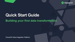 CloverDX Quick Start Guide - Building your first transformation