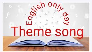 English only day theme song with lyrics # english day song # English only day song for schools