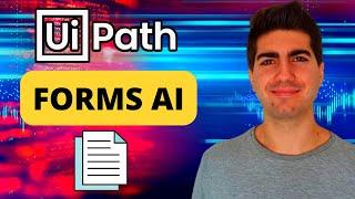 How to Setup and Use UiPath Forms AI - Full Tutorial