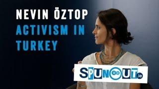 Nevin Öztop on Activism in Turkey - SpunOut.ie