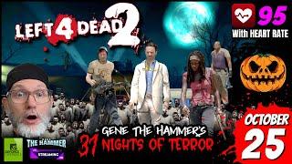 LEFT 4 DEAD 2GUNS HAMMER ZOMBIES OH MYHALLOWEEN 2024 #left4dead2 #31NightsOfTerror #live #horror