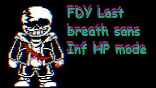 FDY Last breath sans Inf HP mode completed