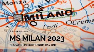 MS Milan 2023: Research Insights from Day One