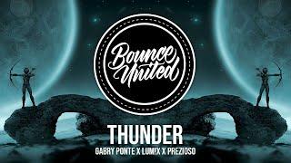 Gabry Ponte x LUM!X x Prezioso - Thunder