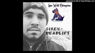 Siren- DeadLift