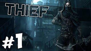 Прохождение Thief: Часть 1 - Пролог