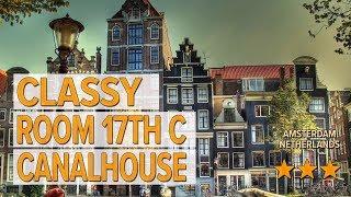 Classy Room 17th C Canalhouse hotel review | Hotels in Amsterdam | Netherlands Hotels