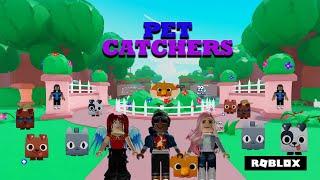 Roblox - Pet Catchers