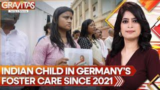 Indian Girl Taken Away from Parents in Germany Three Years Ago | Gravitas | World News | WION