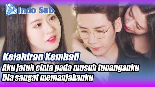 【Indo Sub】Terlahir kembali, aku memanfaatkan cinta CEO kepadaku#BintangBerlian #MiniDrama