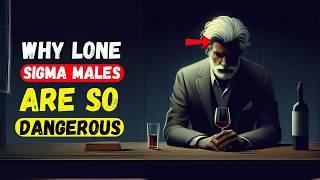 A Sigma Male Who Always Spends Time Alone Is Very Dangerous?