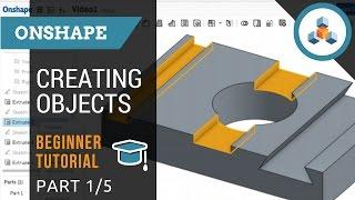 Beginner Tutorial 1/5 - Onshape 3D CAD - Creating Sketches and Objects