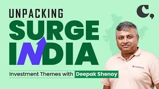 Unpacking Surge India: Investment Themes with Deepak Shenoy