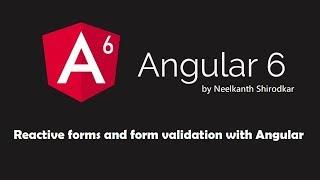 Angular 6 Reactive form with Validation - FormBuilder, FormGroup, Validators