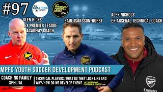 Coaching Family Special Episode: #97 - Technical Players how do we Coach/Develop them?