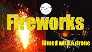 FIREWORKS WITH A DRONE | Drone flying through fireworks | Dv Productions | DJI Phantom 4