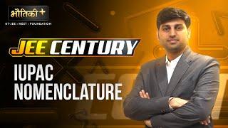 IUPAC Nomenclature | Chemistry | JEE Century 2025| Er. Yogesh Pathak | Bhautiki Plus