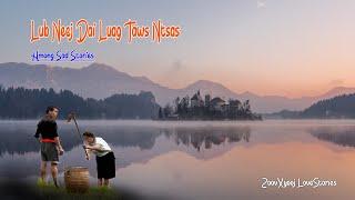 Hmong sad story | Lub neej dai luag taws ntsa #zoovxyooj #sadstory 4/9/2022