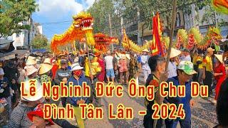 Lễ nghinh Đức Ông Chu Du - Lễ hội đình Tân Lân Biên Hoà 2024 #vlog #liondance #travel