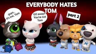 EVERYBODY HATES TOM part 2 - AMONG US - My Talking Tom Friends