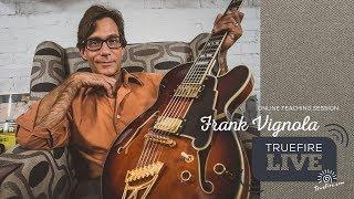 TrueFire Live: Frank Vignola - Chord Melody