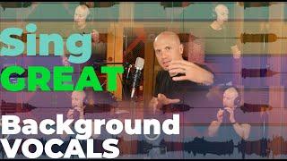 How to Be a Great Background Vocalist (3 Big Tips, Genre Agnostic)