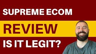 Supreme Ecom Review - Scam or Legit? (Truth Revealed)