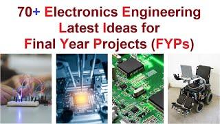 Electronics Engineering Latest Ideas for Final Year Projects #electronicsengineering #fyp #projects