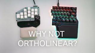 If the Dygma Raise is an ergonomic keyboard, why isn't it ortholinear?