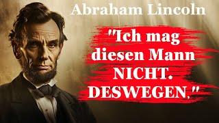 Abraham Lincoln Zitate: Worte, die die Ketten der Sklaverei sprengten.