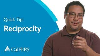 CalPERS Quick Tip | Reciprocity