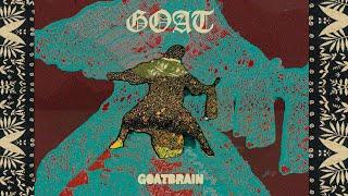 Goat – Goatbrain (Radio Edit)