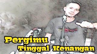 Pergimu Tinggal Kenangan || Puput Susanto