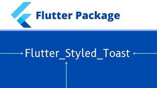 how to create custom toast in flutter | Flutter Package