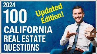 California Real Estate Exam 2024 (100 Questions with Explained Answers - Updated Edition)