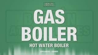 Gas Boiler SOUND EFFECT - Gastherme Gas Heater SOUNDS Hot Water Boiler SFX