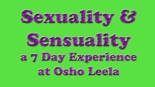 Sexuality & Sensuality - A 7 Day Workshop