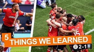 MORRIS TO START NEXT GAME! 5 Things We Learned... Luton Town 2-1 Sheffield Wednesday