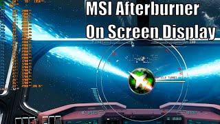 How to setup On Screen Display in MSI Afterburner to check for Bottlenecks and more