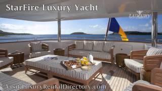 Starfire Luxury Yacht - Caribbean & Mediterranean Yacht Charter