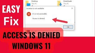 Getting The Access Denied Windows 11 Error Try These Quick Fix|